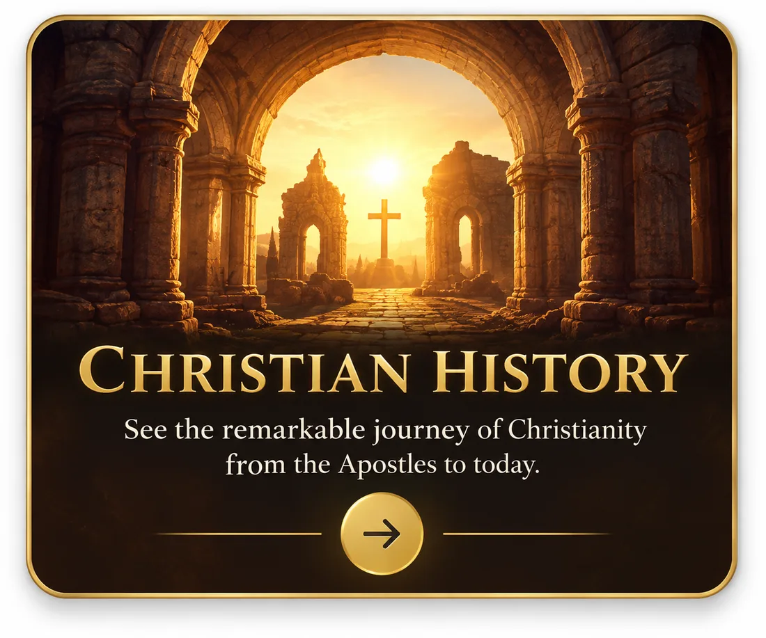 Christian History — See the remarkable journey of Christianity from the Apostles to today.